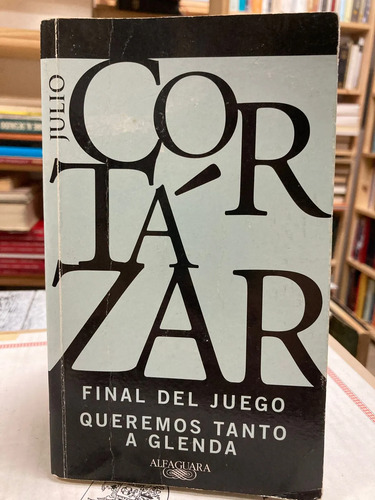 producto_639279743288912157_0 Final Del Juego/queremos Tanto A Glenda - Julio Cortázar