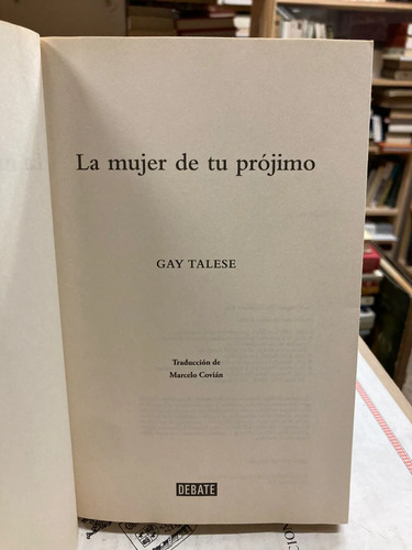 La Mujer De Tu Prójimo - Gay Talese