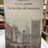 La Lecciones Del Maestro - Henry James