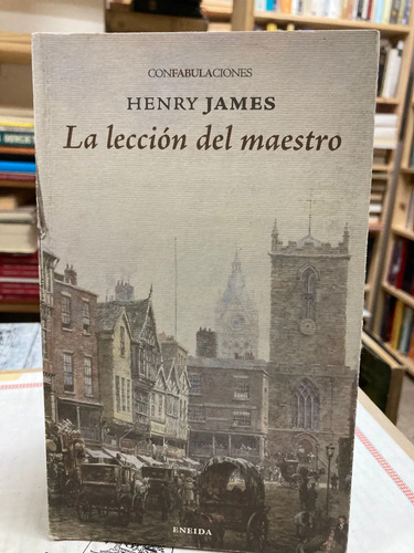 La Lecciones Del Maestro - Henry James