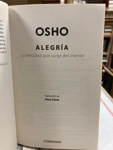 Alegría, La Felicidad Que Surge Del Interior - Osho