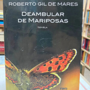 Deambular De Mariposas - Roberto Gil De Mares