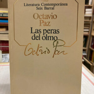 Las Peras Del Olmo - Octavio Paz