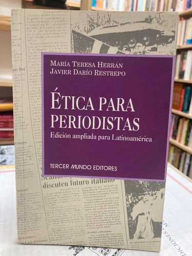 Ética Para Periodistas - María Teresa Herrán