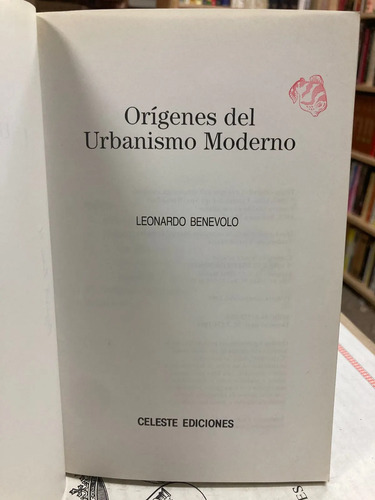 Orígenes Del Urbanismo Moderno - Leonardo Benevolo