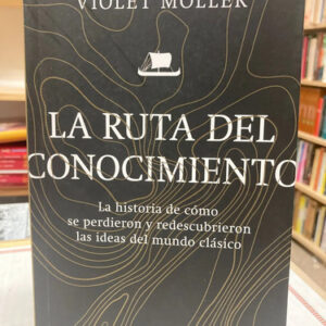 La Ruta Del Conocimiento - Violet Moller