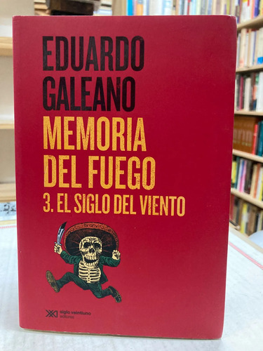 Memoria Del Fuego - Eduardo Galeano