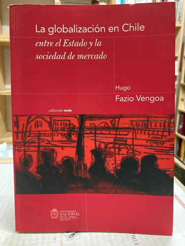 La Globalización En Chile - Hugo Fazio Vengoa