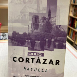 Rayuela - Julio Cortázar