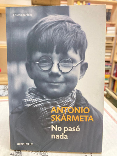 No Pasó Nada - Antonio Skármeta