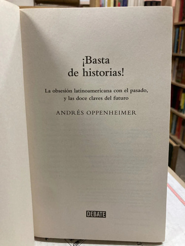 Basta De Historias - Andrés Oppenheimer