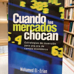 producto_639279756729178437_0 Cuando Los Mercados Chocan - Mohamed El-erian