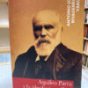 Aquileo Parra Y La Ideología Radical -antonio Rivadeneira V.