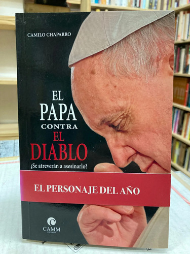 El Papa Contra El Diablo - Camilo Chaparro