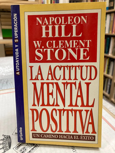 La Actitud Mental Positiva - Napoleon Hill