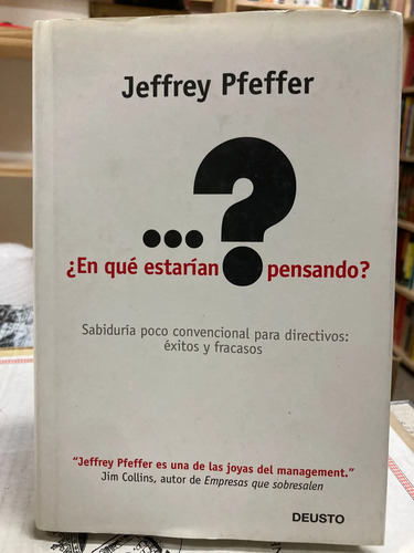 producto_639279758605796522_0 ¿en Qué Estarían Pensando? - Jeffrey Pfeffer