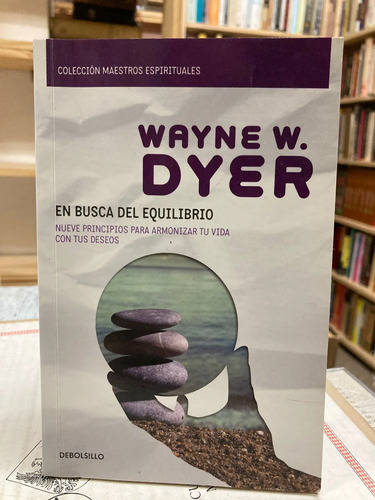 En Busca Del Equilibrio - Wayne W. Dyer