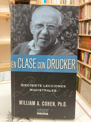 En Clase Con Drucker - William A. Cohen