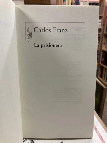 La Prisionera - Carlos Franz