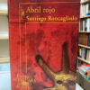 Abril Rojo - Santiago Roncagliolo