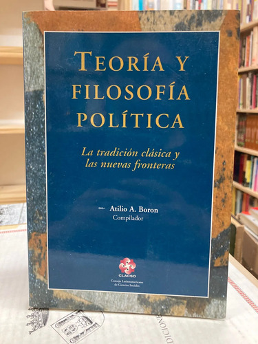 producto_639279762776437631_0 Teoría Y Filosofía Política - Atilio A. Boron (compilador)
