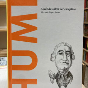 producto_639279763059453893_0 Hume Cuando Saber Ser Escéptico - Gerardo López Sastre