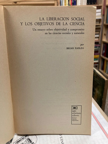 La Liberación Social Y Los Objetivos De La Ciencia