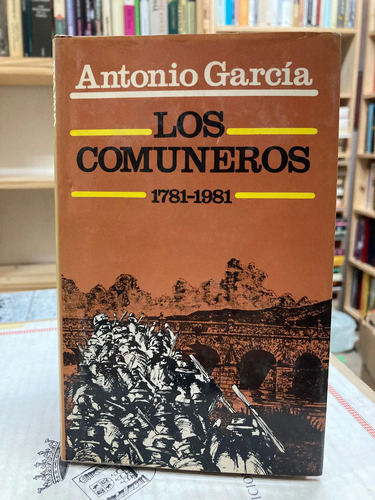 Los Comuneros En La Pre-revolución De Independencia