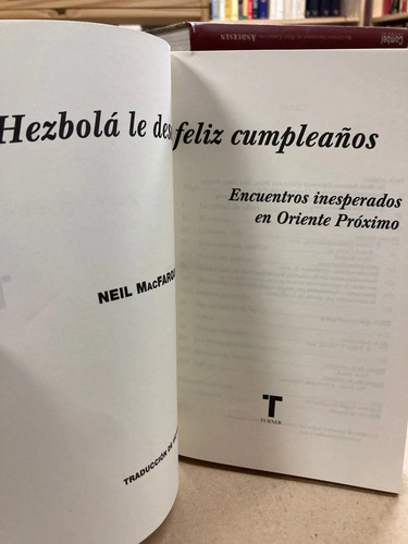 Hezbolá Le Desea Feliz Cumpleaños - Neil Macfarquhar