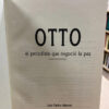Otto El Periodista Que Negoció La Paz - Luis Carlos Adames