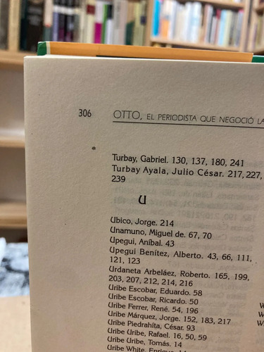 Otto El Periodista Que Negoció La Paz - Luis Carlos Adames