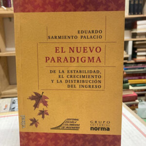 El Nuevo Paradigma - Eduardo Sarmiento Palacio