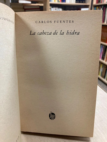 La Cabeza De Hidra - Carlos Fuentes