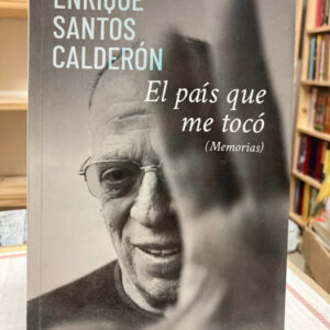 producto_639279768748654891_0 El País Que Me Toco - Enrique Santos Calderón