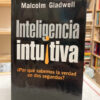 Inteligencia Intuitiva - Malcolm Gladwell