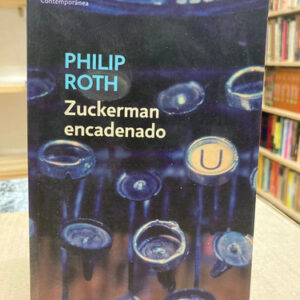 Zuckerman Encadenado - Philip Roth