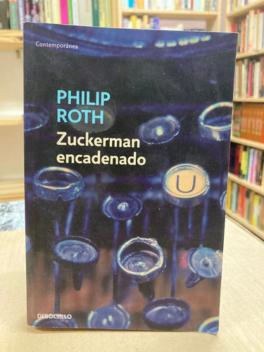 Zuckerman Encadenado - Philip Roth