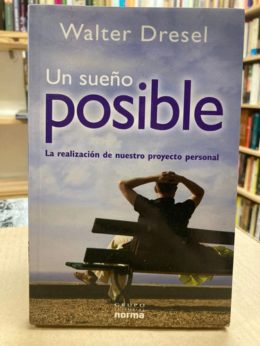 Un Sueño Posible - Walter Dresel