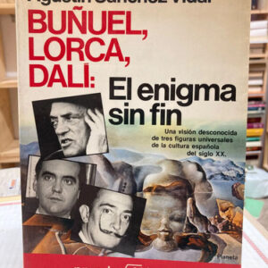 producto_639279771525474939_0 Buñuel, Lorca, Dalí: El Enigma Sin Fin - Agustín Sánchez V.