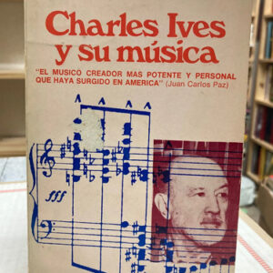 Charles Ives Y Su Música - Henry Y Sidney Cowell