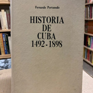 producto_639279771921999352_0 Historia De Cuba 1492-1898 - Fernando Portuondo