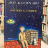 ¿hay Alguien Ahí? - Jostein Gaarder