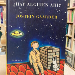 ¿hay Alguien Ahí? - Jostein Gaarder