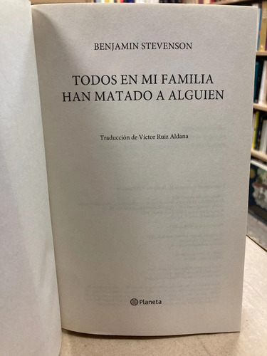 Todos En Mi Familia Han Matado A Alguien -benjamin Stevenson