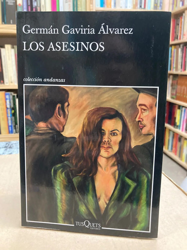 Los Asesinos - Germán Gaviria Álvarez