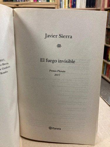 El Fuego Invisible - Javier Sierra