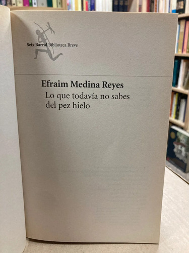 producto_639279774494142869_1 Lo Que Todavía No Sabes Del Pez Hielo - Efraim Medina Reyes