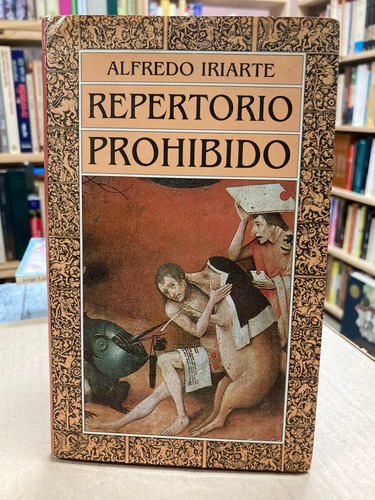 Repertorio Prohibido - Alfredo Iriarte