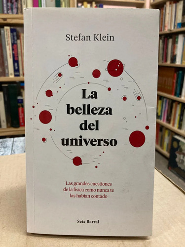 La Belleza Del Universo - Stefan Klein