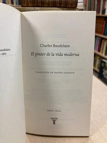 El Pintor De La Vida Moderna - Charles Baudelaire